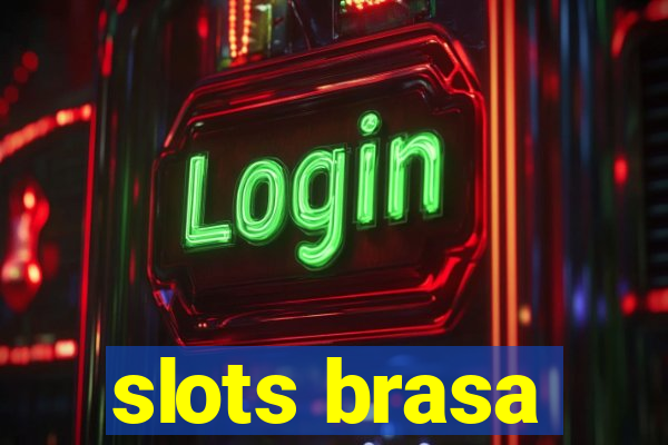 slots brasa